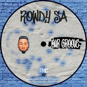 Rowdy SA - Our Groove EP