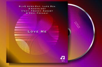 BlaQ Afro-Kay, Laps Rsa, Audiology, French August & Soul Freaka – Love Me (Original Mix)