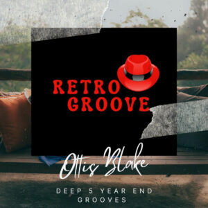 Ottis Blake - Deep 5 Year End Grooves EP