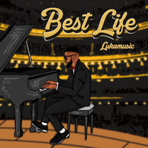 LukaMusic - Best Life (Album)