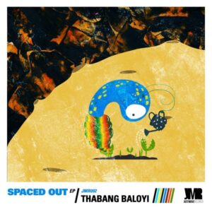 Thabang Baloyi - Spaced Out EP