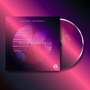 Sir Vee The Great - Your Memory EP