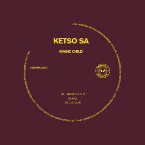 KetsoSA - Magic Child EP