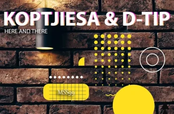 KoptjieSA & D-tip – Here and There EP