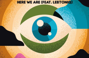 Mega BT – Here We Are (feat. LebtoniQ)