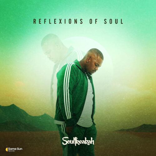 SoulFreakah - Reflexions Of Soul (Album)