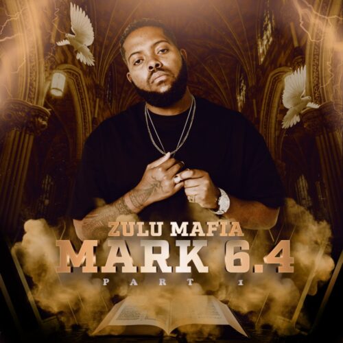 ZuluMafia - Mark 6.4, Pt. 1 (Album)