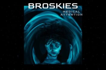 Broskies – Medical Attention