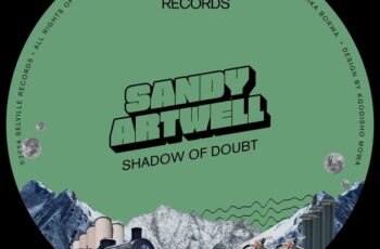 Sandy Artwell – Shadow Of Doubt EP