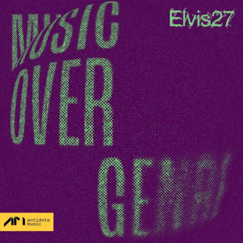 Elvis27 - Music Over Genre EP