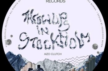 Aizo Clutch – Throwups In Stockholm EP
