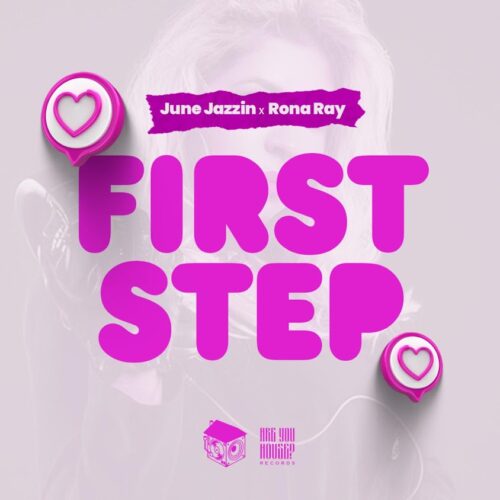 June Jazzin & Rona Ray - First Step