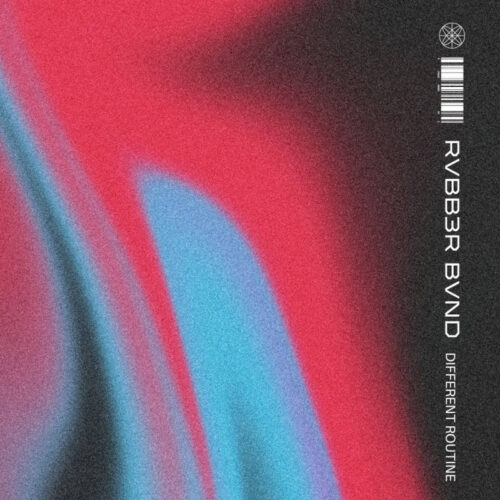 RVBB3R BVND - Different Routine EP
