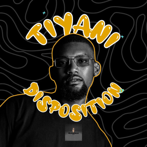 Tiyani - Disposition EP