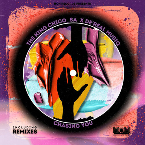 The King Chico_SA & De’Real MusiQ - Chasing You (Incl. Remixes)
