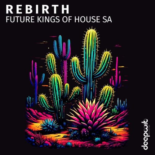 Future Kings Of House SA - Rebirth EP