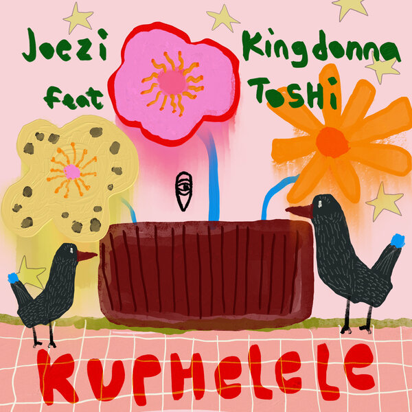 Joezi & KingDonna - Kuphelele (feat. Toshi)