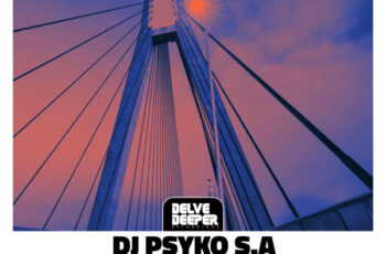 DJ Psyko S.A – Groove Melody EP DJ Psyko S.A – Groove Melody EP