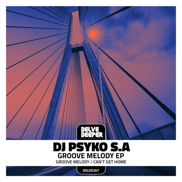  DJ Psyko S.A - Groove Melody EP