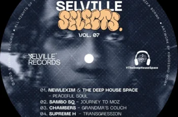 Selville Selects, Vol. 07 (Compiled By The Deep House Space)