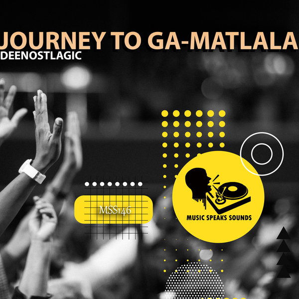  DeeNostalgic - Journey to Ga-Matlala EP