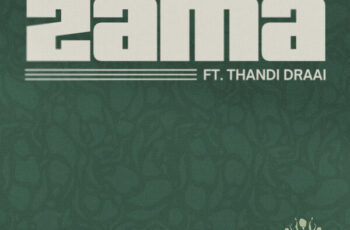 ELEVEN (FR) – Zama (feat. Thandi Draai)