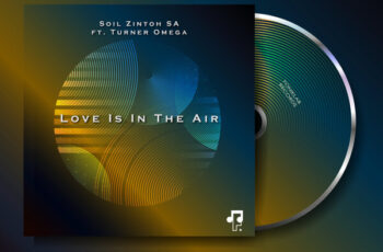 Soil Zintoh SA – Love Is In The Air (feat. Turner Omega)