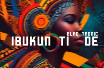 Blaq Tronic – Ibukun Ti De Blaq Tronic – Ibukun Ti De