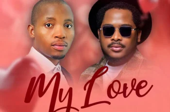 Brazo Wa Afrika & Dearson – My Love Brazo Wa Afrika & Dearson – My Love