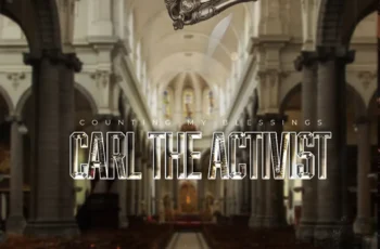Carl The Activist – Counting My Blessings