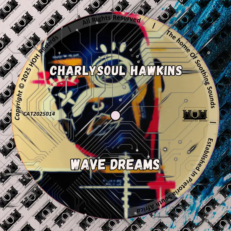 CharlySoul Hawkins - Wave Dreams EP
