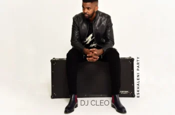 DJ Cleo – Eskhaleni Party (Album)