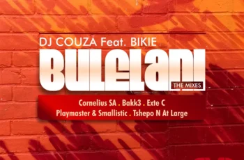 DJ Couza feat. Bikie – Bulelani Mixes EP