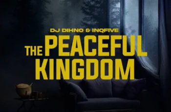 DJ DIHNO & InQfive – The Peaceful Kingdom