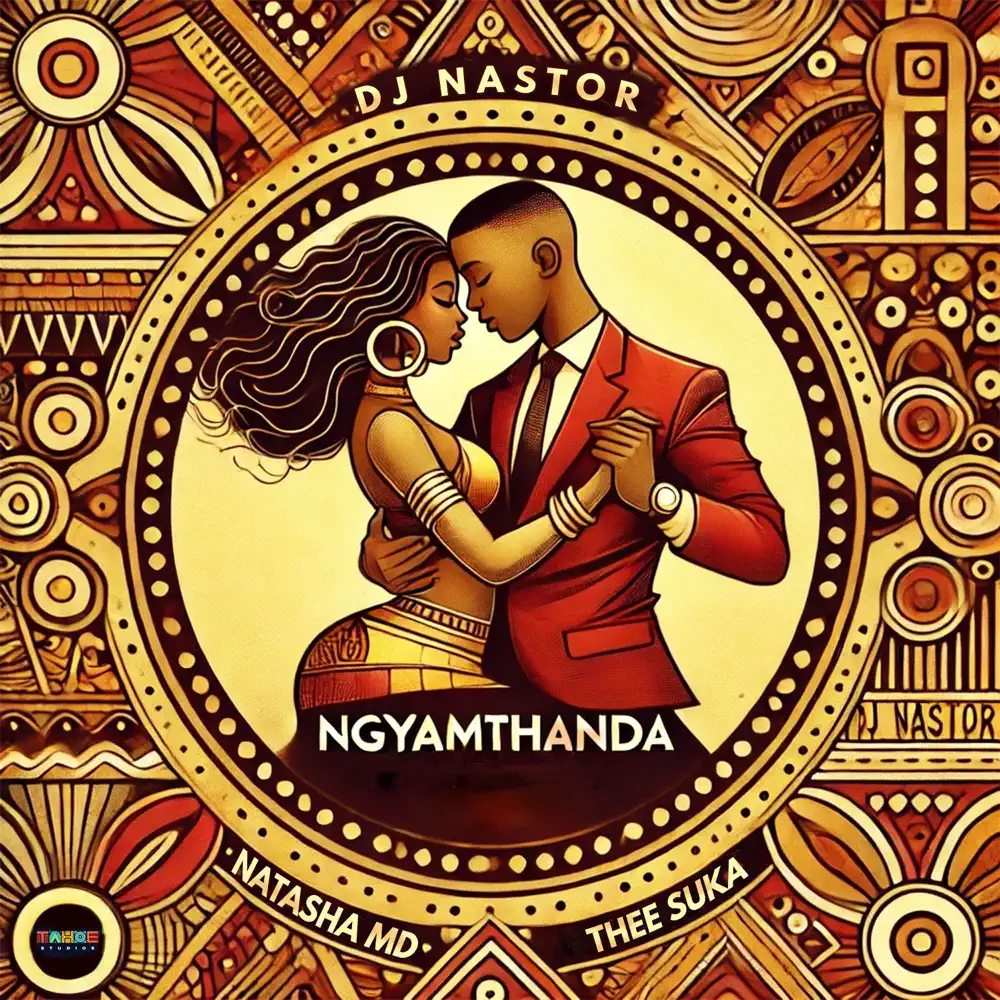  DJ Nastor, NATASHA MD, Thee Suka & Tahoe Studios - Ngyamthanda