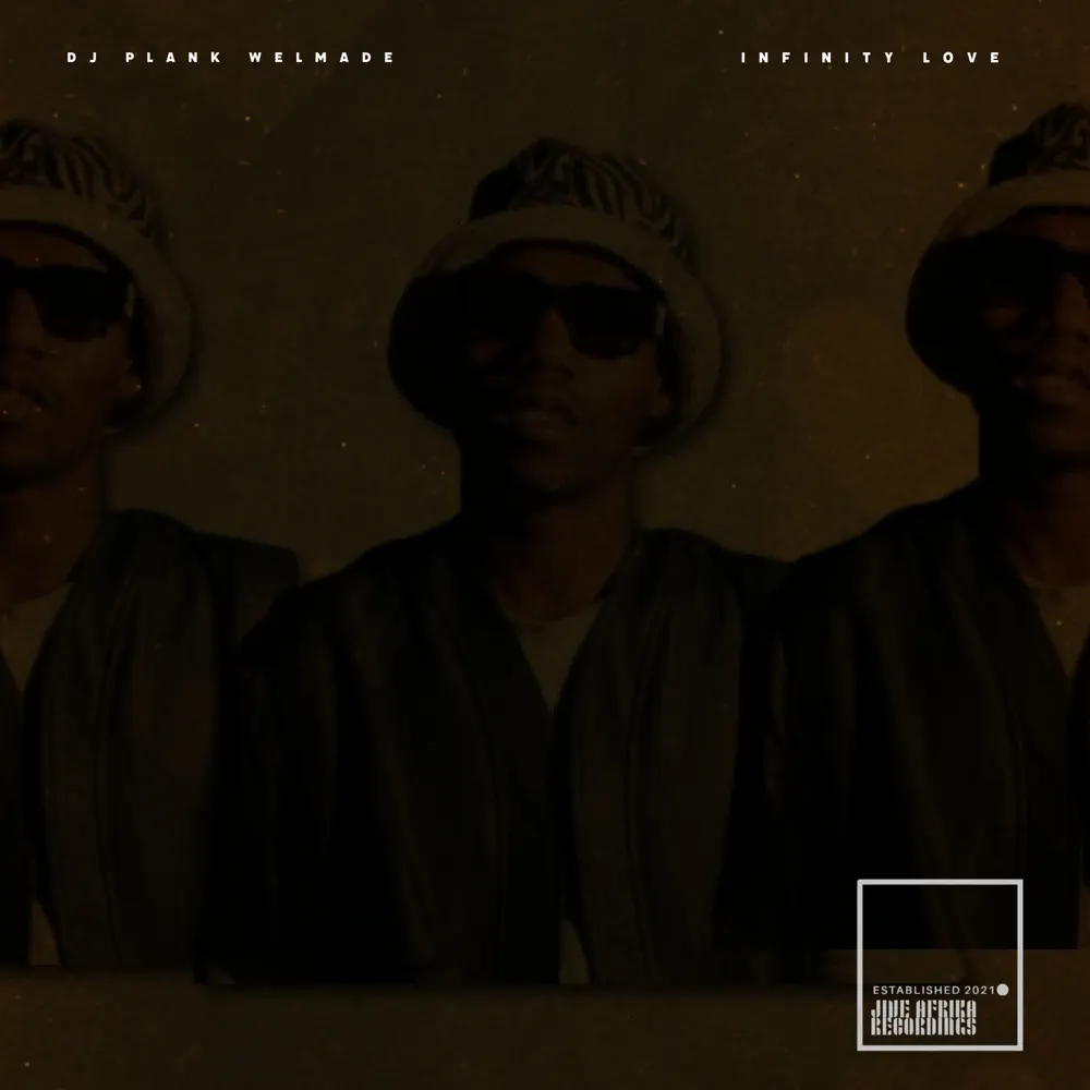 DJ Plank Welmade - Infinity Love EP (feat. Khalil Black)