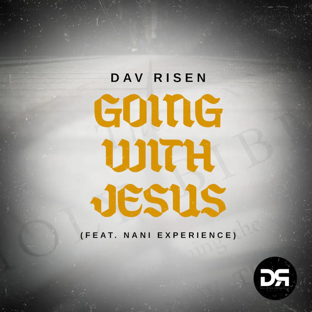  Dav Risen - Going With Jesus (feat. Nani Experience)