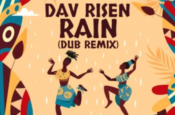 Dav Risen – Rain (Dub Remix)