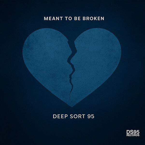 Deep Sort 95 - Meant to Be Broken