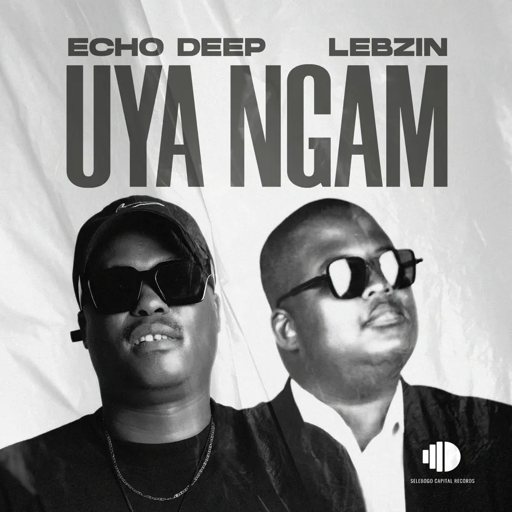 Echo Deep & Lebzin - Uya Ngam