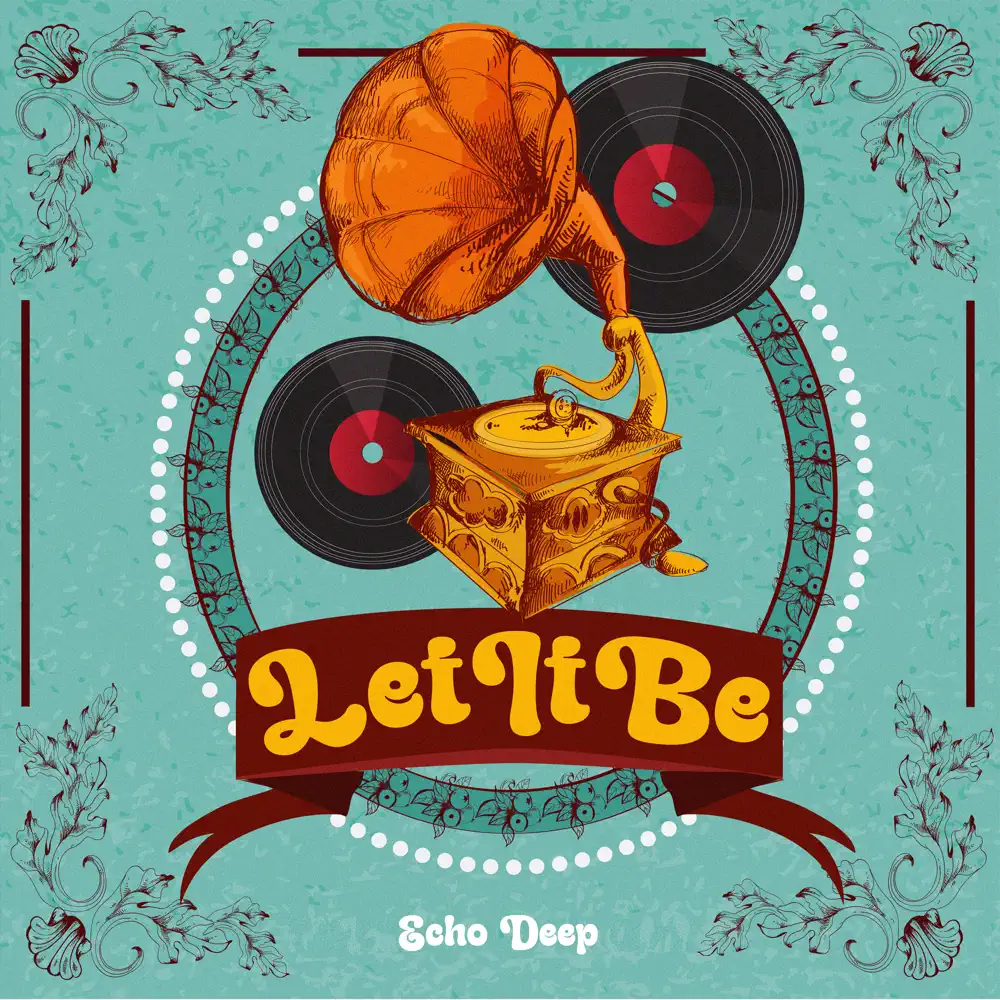  Echo Deep - Let It Be