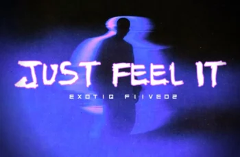 Exotiq Fiive02 – Just Feel It