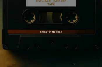 Kribo’w Mendez – Double Sided Tape EP Kribo’w Mendez – Double Sided Tape EP