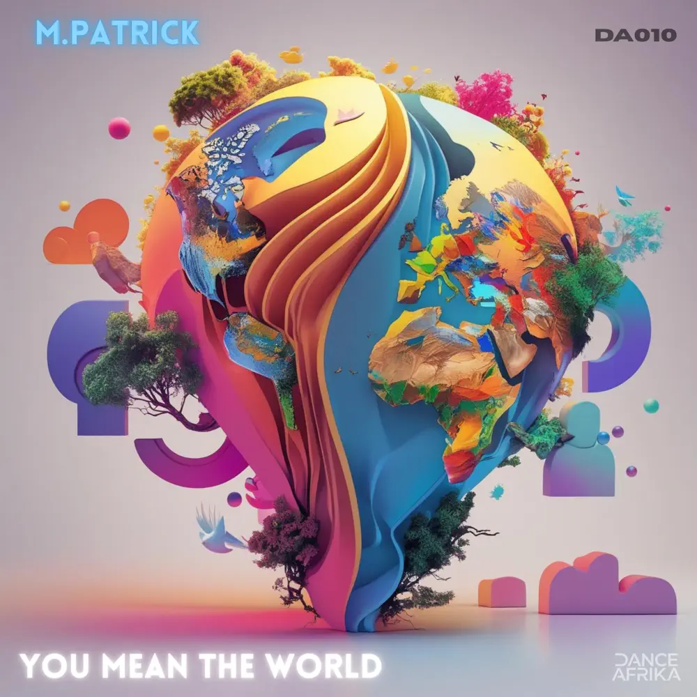M.Patrick - You Mean the World to Me EP