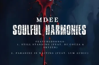 MDee – Soulful Harmonies EP MDee – Soulful Harmonies EP