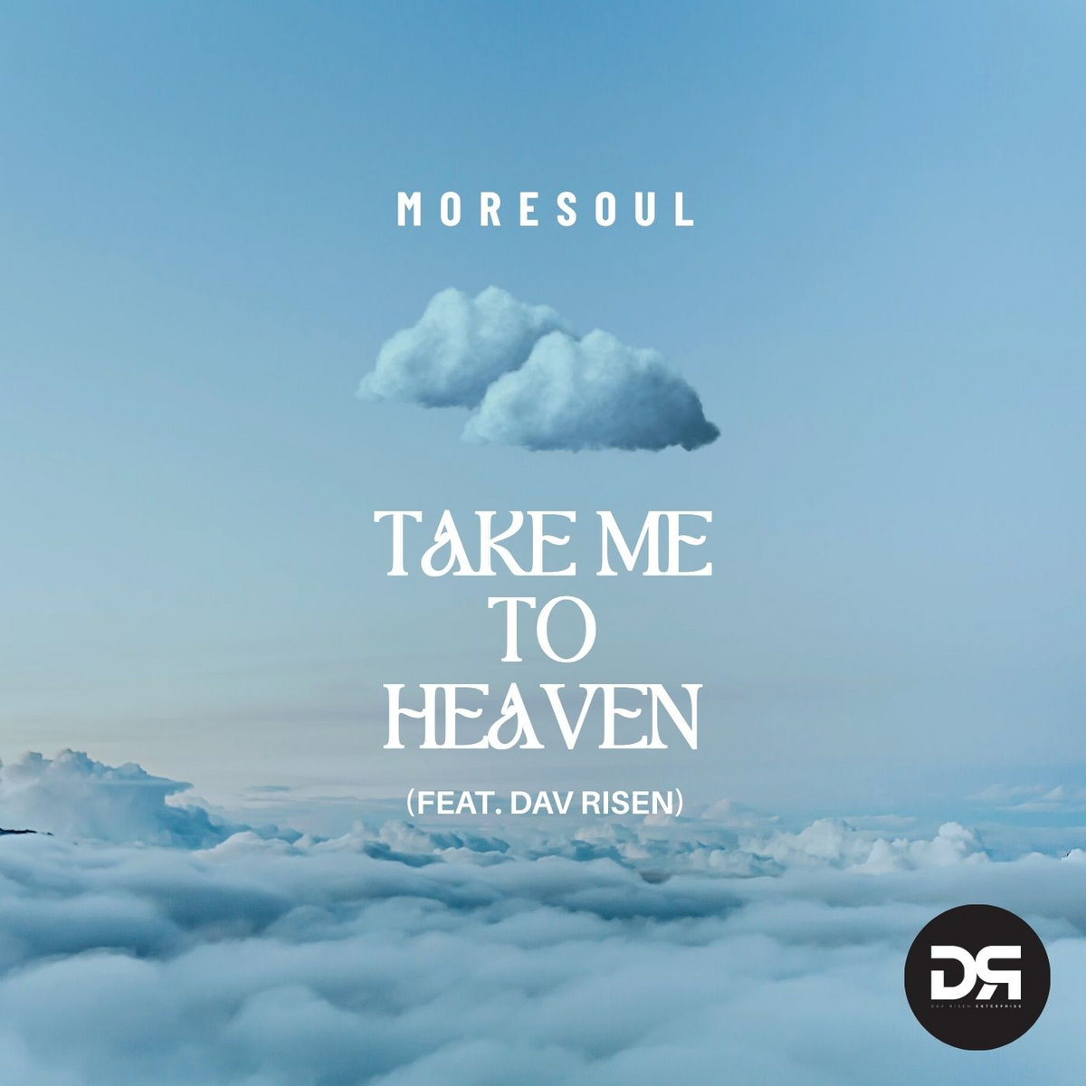  MoreSoul - Take Me To Heaven (feat. Dav Risen)