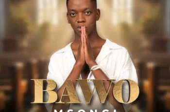 Msongi – Bawo
