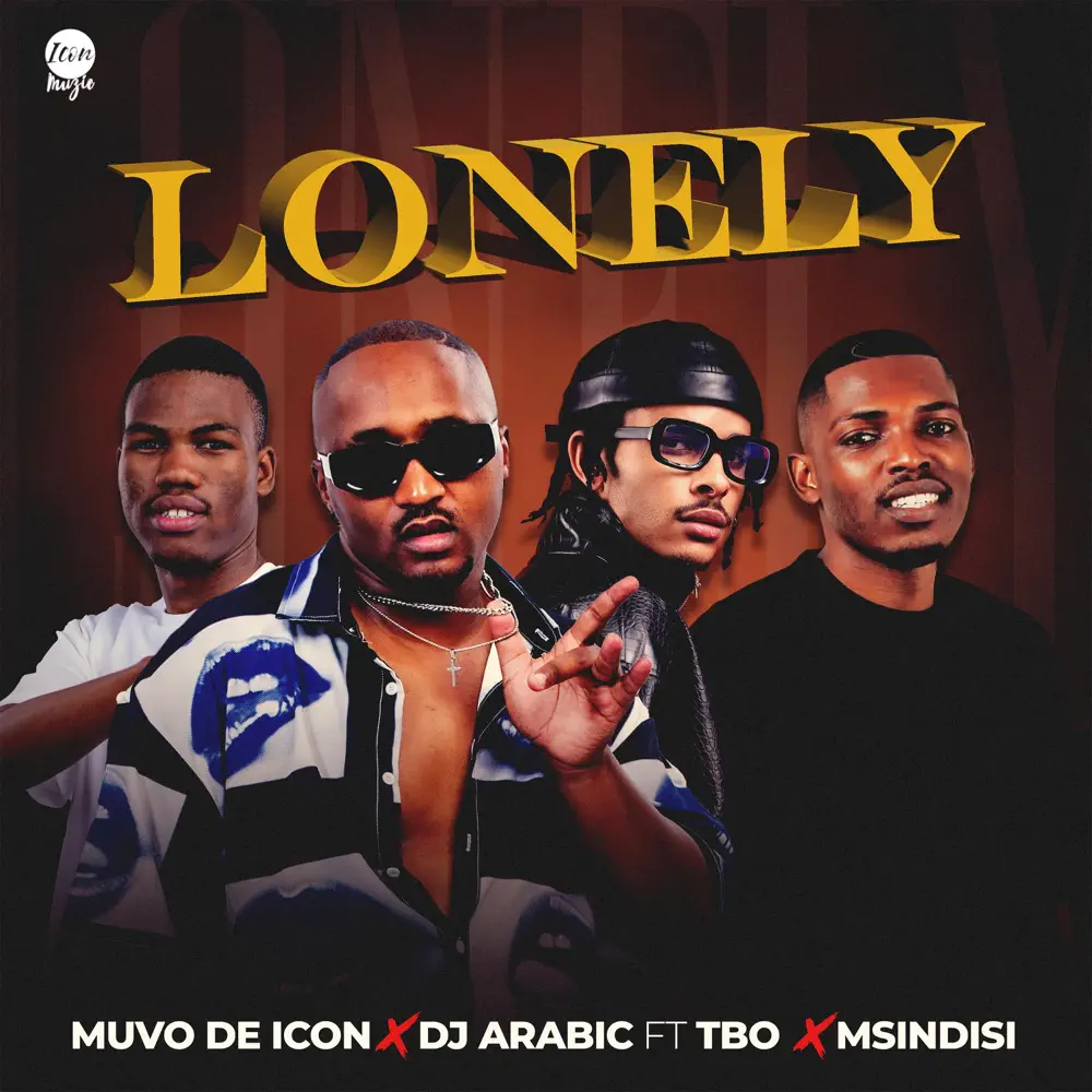 Muvo De Icon & DJ Arabic - Lonely (feat. TBO & Msindisi)