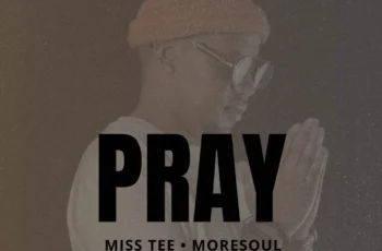 Nani Experience – Pray (Main Mix) (feat. MoreSoul & Miss Tee)