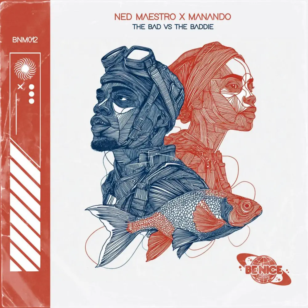 Ned Maestro & Manando - The Bad VS The Baddie